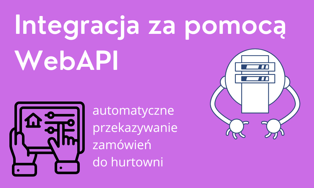 Integracja poprzez Web API - większe możliwości